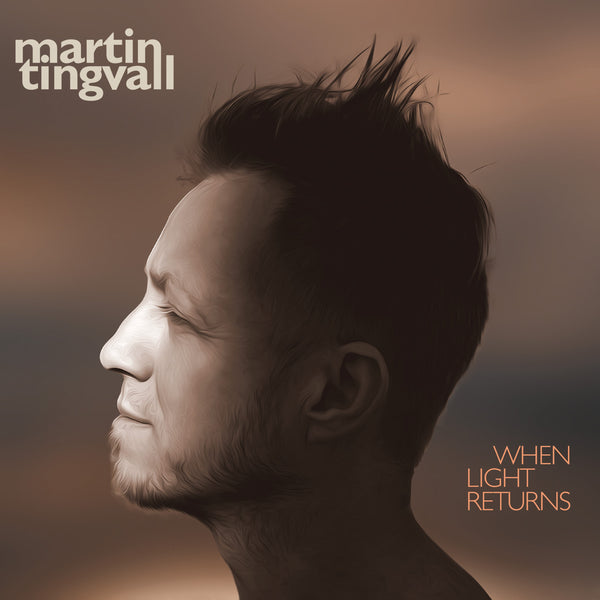 On Friday July 30 WHEN LIGHT RETURNS - MARTIN TINGVALL