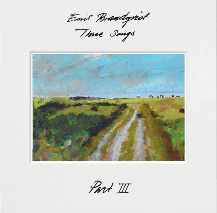 EMIL BRANDQVIST - THREE SONGS (Part 3 - EP)