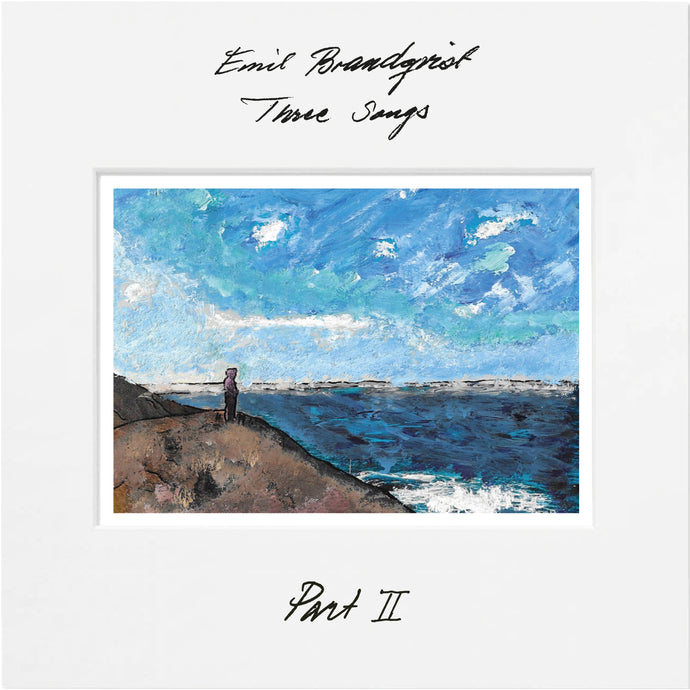 EMIL BRANDQVIST - THREE SONGS (Part 2 - EP)